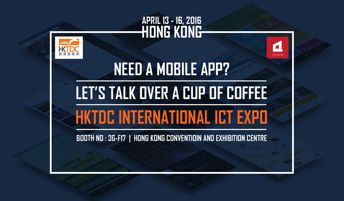 Meet TechAhead at HKTDC International ICT Expo in Hong Kong
