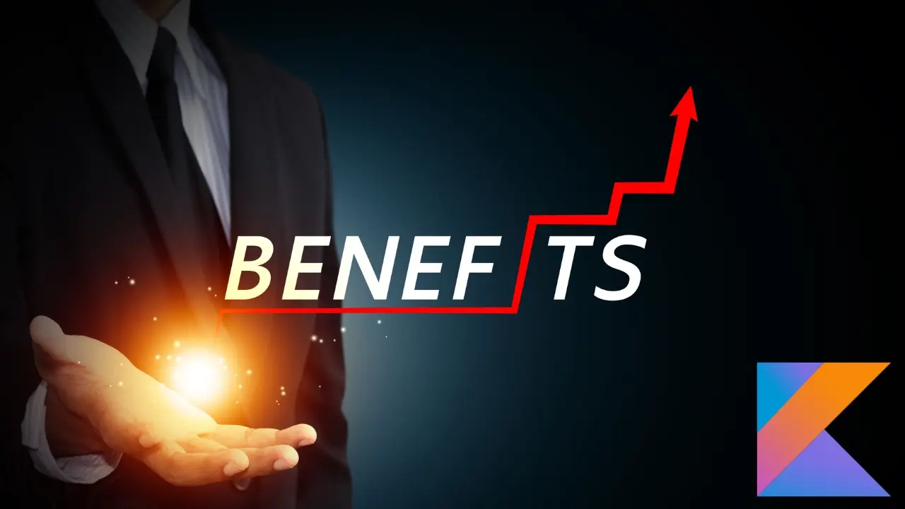 Benefits and Drawbacks of Utilizing Kotlin Benefits and Drawbacks of Utilizing Kotlin