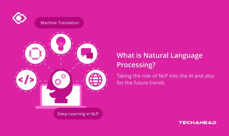 What is NLP? The Role of NLP in Artificial Intelligence and its Future Trends 