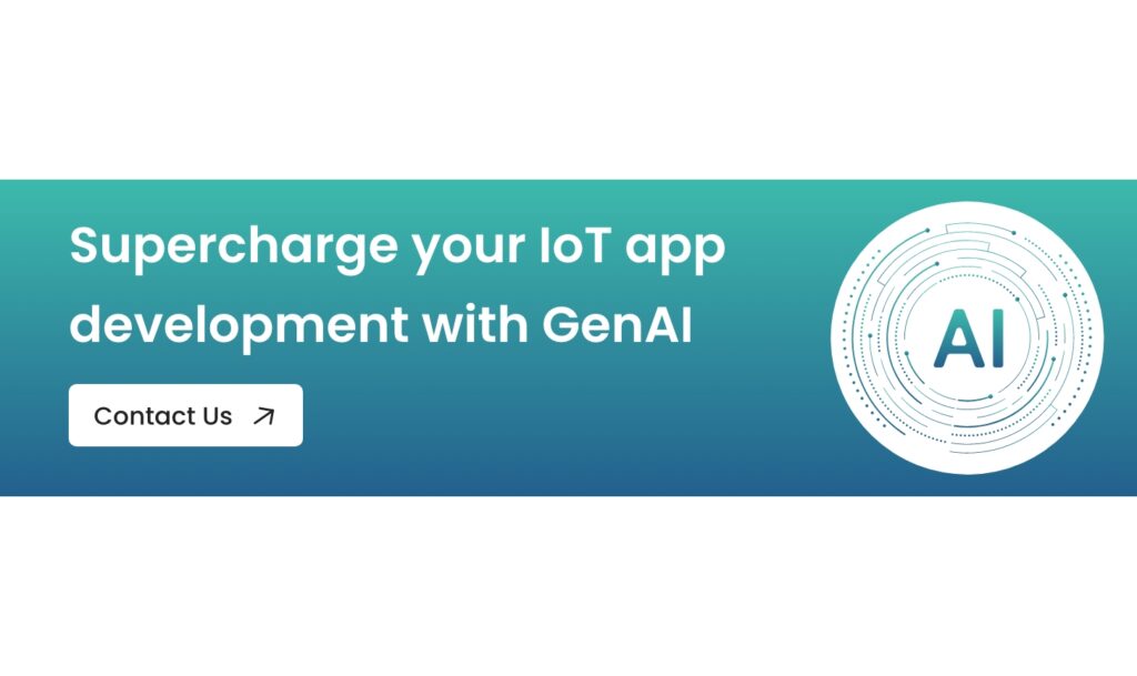 Supercharge your IoT app development with GenAI - Schedule a call