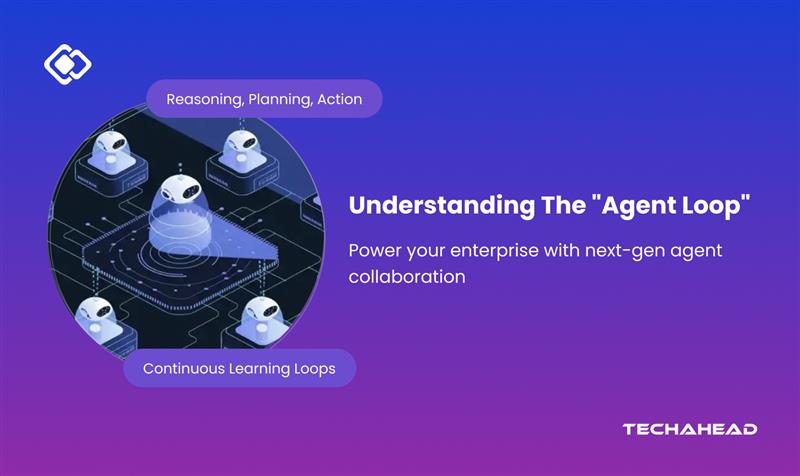 Understanding The Agent Loop: How To Design Reasoning, Planning, And Action Workflows In Multi-Agent Ecosystems