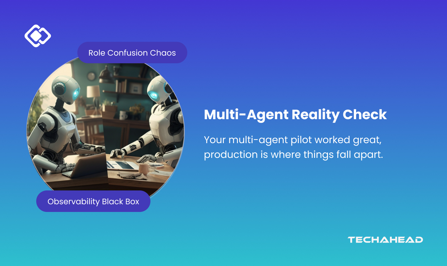 The Multi-Agent Reality Check: 7 Failure Modes When Pilots Hit Production