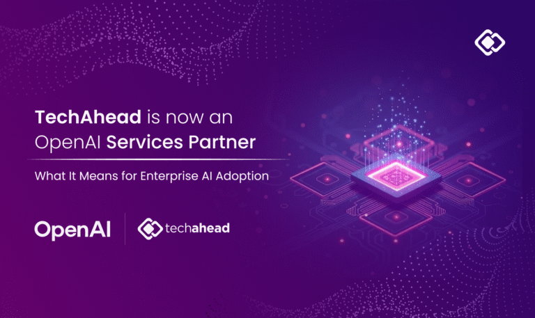 TechAhead Is Now an OpenAI Services Partner: What It Means for Enterprise AI Adoption