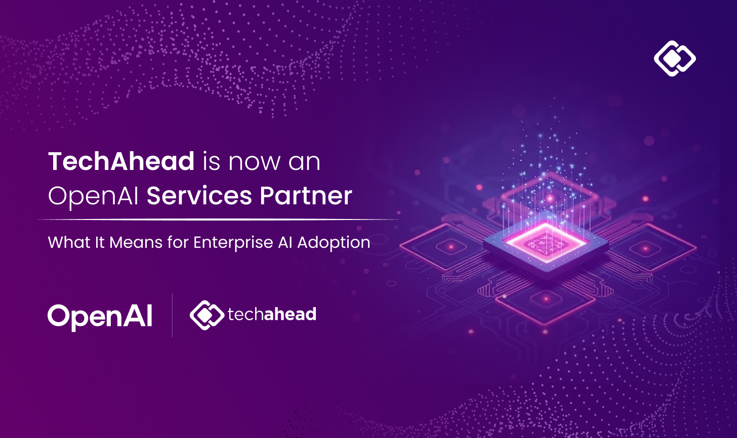 TechAhead Is Now an OpenAI Services Partner: What It Means for Enterprise AI Adoption