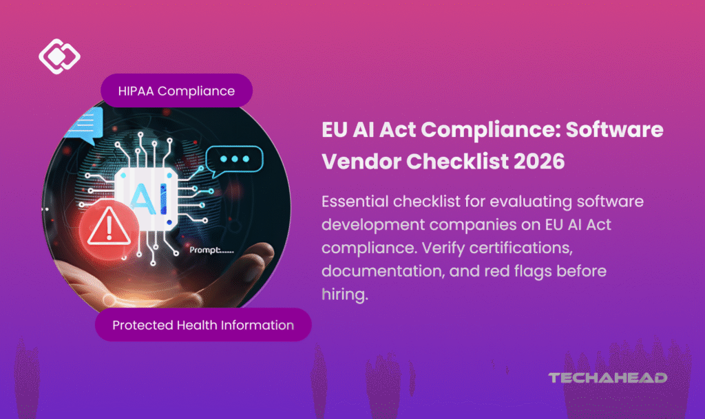 EU AI Act Compliance Checklist for Software Vendors: What to Verify Before You Hire