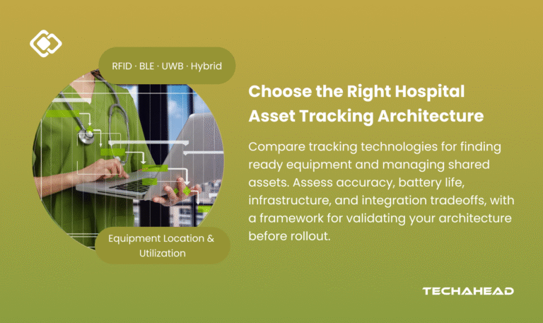 Hospital Asset Tracking Architecture: RFID, BLE, UWB, or a Hybrid Model?