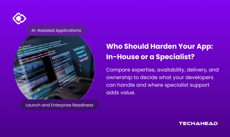 In House vs Outsourcing Software Development: Hardening an Application Built With AI