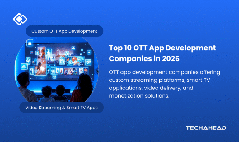 Top 10 OTT App Development Companies to Consider in 2026