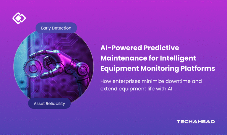 AI-Powered Predictive Maintenance: How to Build Intelligent Equipment Monitoring Platforms